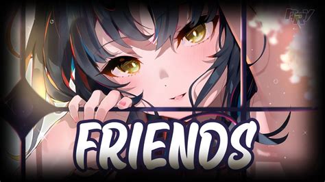 Nightcore Friends Lyrics Youtube