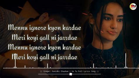 Ve Tu Lyrics Sunidhi Chauhan Shaheer Sheikh Surbhi Jyoti