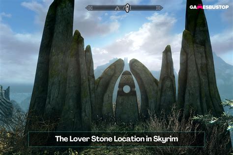 The Lover Stone Location in Skyrim (2024) | Gamesbustop