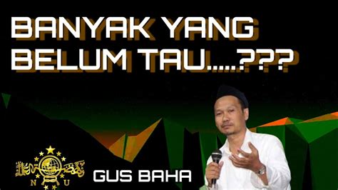 Hal Paling Rumit Ngaji Cerdas Gus Baha Youtube