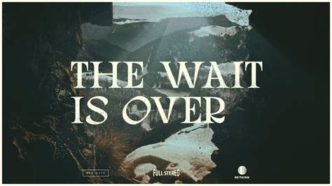 The Wait Is Over Official Lyric Video Austin Stone Worship Youtube