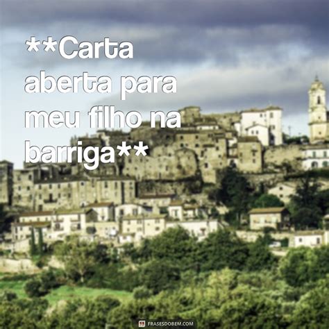 Carta Aberta Para Meu Filho Que Morreu Na Barriga - Carta Aberta para Meu Filho: Mensagens de Amor Antes do Nascimento ...