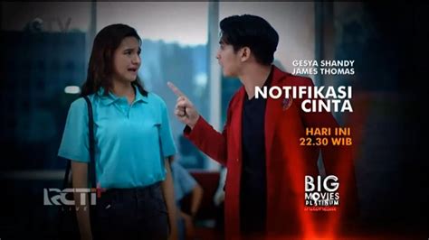 Kompilasi Promo Big Movies Platinum Indonesia Notifikasi Cinta Malam