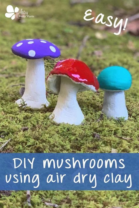 How To Make A Clay Mushroom –With Air Dry Clay - Artsy Pretty Plants