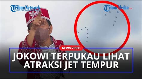 Presiden Jokowi Terpukau Melihat Atraksi Jet Tempur Tni Au Bentuk