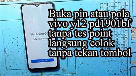 Cara Buka Pin Atau Pola Vivo Y Pd Bf Tanpa Tekan Tombol