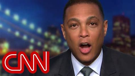 Don Lemon Speaks Out About Being Fired From Cnn After 17 Years