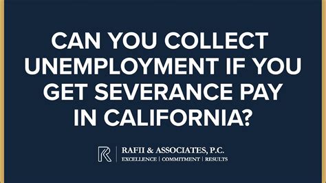 Can You Collect Unemployment If You Get Severance Pay In California