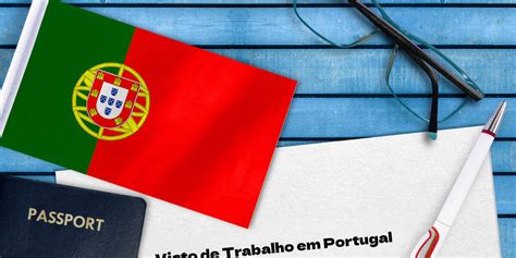 Visto De Trabalho Portugal Um Guia Completo Sobre O Processo