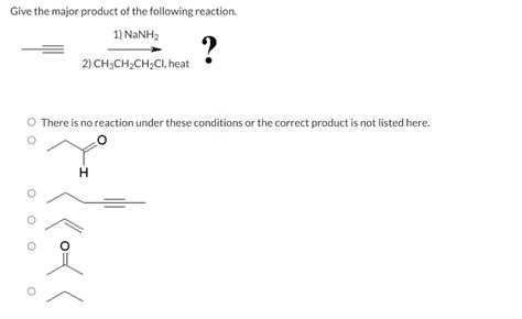 Solved Give The Major Product Of The Following Reaction Chegg