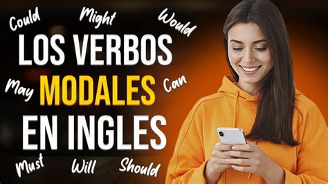 Aprende Los Verbos Modales M S Tiles En Ingl S En Solo Minutos