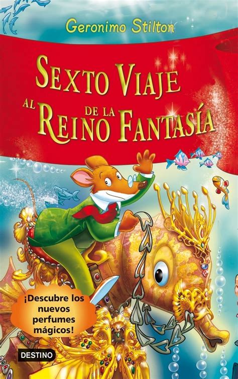 Sexto Viaje Al Reino De La Fantasía Gerónimo Stilton Tienda De