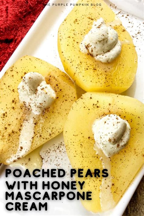 Poached Pears With Honey Mascarpone Cream In 30 Minutes