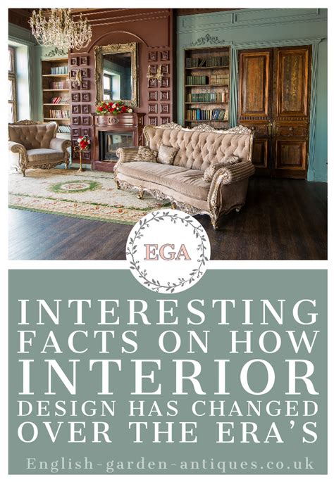 Interesting Facts On How Interior Design Has Changed Over The Era S