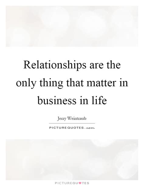 Business Relationships Quotes & Sayings | Business Relationships ...