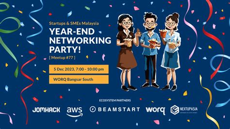 Startups And Smes Malaysia Year End Networking Party Startups And Smes Malaysia Eventsize