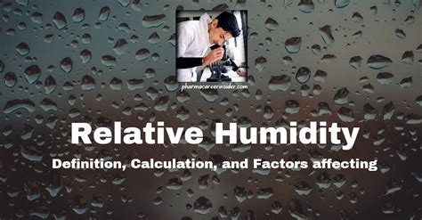 Relative Humidity: Definition, Calculation, and Factors affecting ...