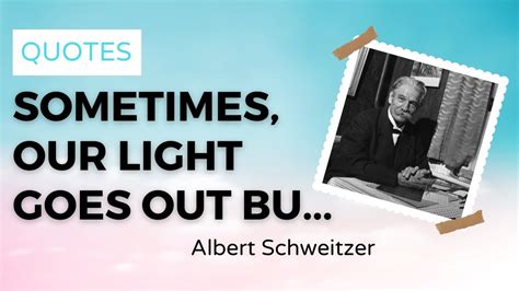 Albert Schweitzer Quotes PillowQuotes YouTube