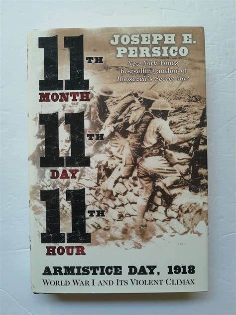 Eleventh Month Eleventh Day Eleventh Hour Armistice Day 1918 World