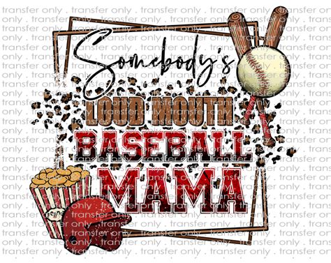 Somebodys Loud Mouth Baseball Mama Waterslide Sublimation Transfer