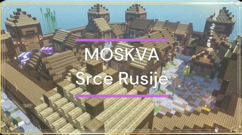 Minecraft Moskva Srce Rusije Grad iz 14 stoljeća YouTube