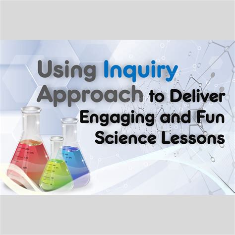 Inquiry Approach 101 Deliver Fun And Engaging Science Lessons Kalodu