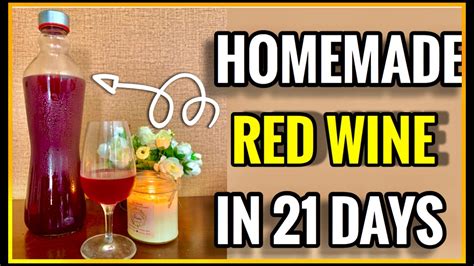 How To Make Wine At Home Strong Red Wine In 21days🍷🍇 Youtube