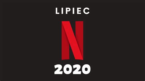 Lipiec Na Netflix Wiele Filmowych I Serialowych Nowo Ci Lista