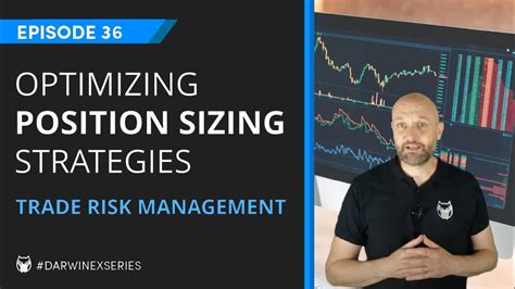 Optimizing Position Sizing Strategies And Trading Risk Management YouTube