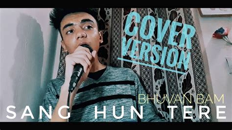 Sang Hoon Tere Bhuvan Bam Cover Shaloom Alfred BB Ki Vines