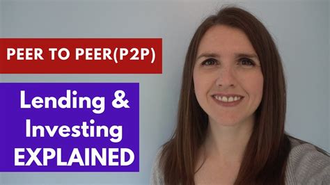 Peer To Peer Lending Uk And Investing Explained Youtube