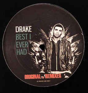 Drake - Best I Ever Had (2009, Vinyl) | Discogs