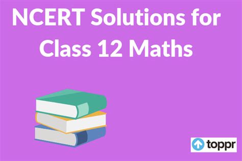 Ncert Solutions For Class 12 Maths Free Pdf Download Chapterwise