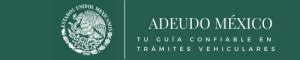 Adeudo Vehicular Estado de México 2023 Pago de Tenencia