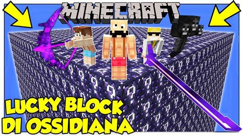 La Sfida Dei Lucky Block Giganti Di Ossidiana Minecraft Ita Youtube