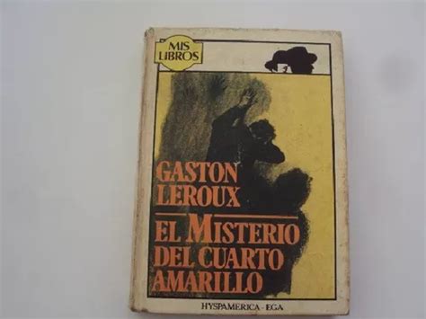 El Misterio Del Cuarto Amarillo Gaston Leroux Col Mis Libros MercadoLibre