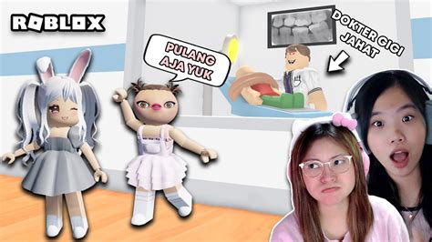 Aku Sakit Gigi Dan Diantar LenLen Ke Dokter Gigi Jahat Roblox