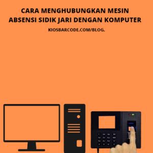 Cara Menghubungkan Mesin Absensi Sidik Jari Dengan Komputer