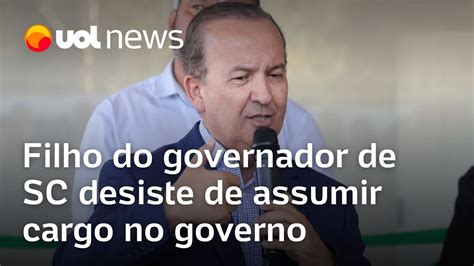 Caso Jorginho Mello Filho Do Governador De SC Desiste De Assumir Cargo