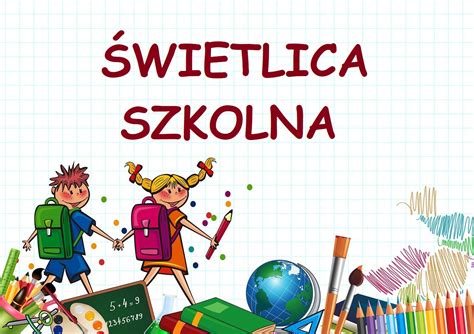 Zapisy Do Wietlicy Szkolnej Szko A Podstawowa Nr Im Ks