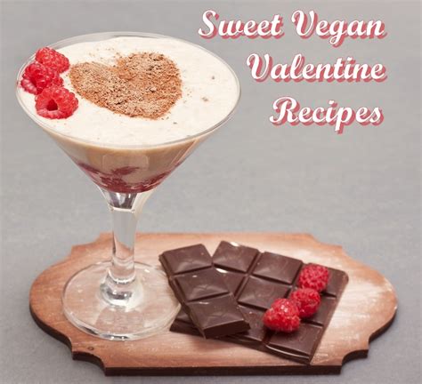 Ideas For Vegan Valentine Recipes Best Recipes Ideas And Collections