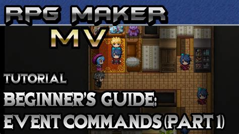 RPG Maker MV Tutorial Beginner S Guide Step By Step Event Commands