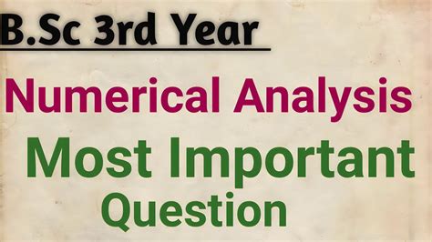 Numerical Analysis Important Question With Solution B Sc 3rd Year Math Paper 3rd Important