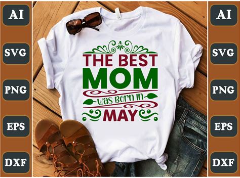 The Best Mom Was Born In May Graphic By Ghost Of Bengal Creative Fabrica