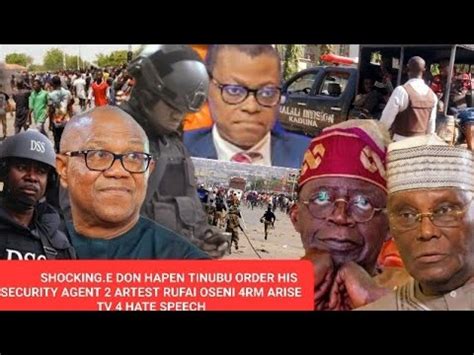 SHOCKING E DON HAPEN TINUBU ORDER HIS SECURITY AGENT 2 ARTEST RUFAI