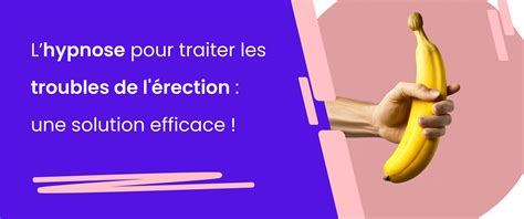 Hypnose pour traiter les troubles de l érection une solution efficace