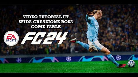 Ea Sports Fc Ultimate Team Video Tutorial Parte Sfida Creazione