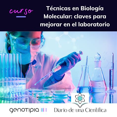 Sorteo Curso Genotipia Técnicas En Biología Molecular Claves Para Mejorar En El Laboratorio