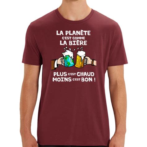 T Shirt Homme Coton Bio La Plan Te C Est Comme La Bi Re