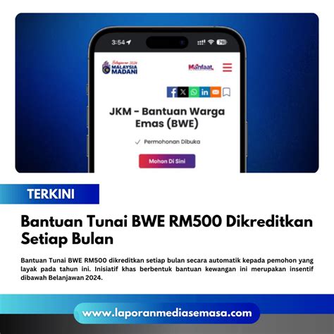 TERKINI Bantuan Tunai BWE RM500 Dikreditkan Setiap Bulan Laporan